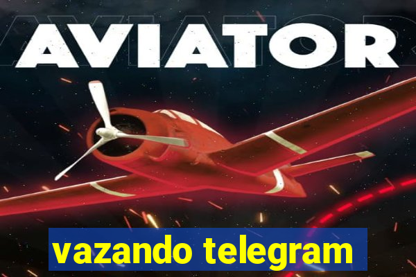 vazando telegram